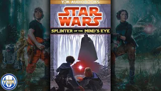 Star Wars Audiobook: Splinter of the Mind's Eye - Full Unabridged Book