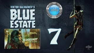 Blue Estate part 7 Bloodshot END