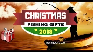 Top Christmas Fishing Gifts 2018 For Any Fisherman