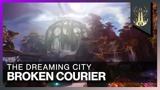 Destiny 2 | Part 43: Broken Courier | The Dreaming City