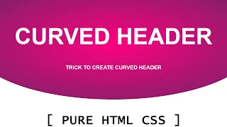 How to Make Curved header by using HTML and CSS - CSS tutrial