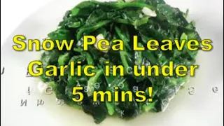 Snow Pea Leaves with Garlic in under 5 mins! - Ny the Cook