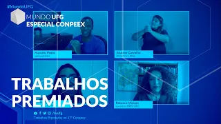 Trabalhos premiados no 17º Conpeex [Parte 2] | MUNDO UFG