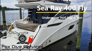 Sea Ray 400 Fly Underwater Hull Inspection