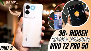 Vivo T2 Pro 5G Tips And Tricks 🔥PART-2🔥 Hidden Top 30+ Special Features | Vivo T2 pro