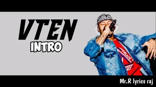 VTEN – Intro Lyrics (Samir Ghising) | Mr.R lyrics raj