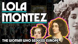 Lola Montez: The Woman Who Seduced Europe