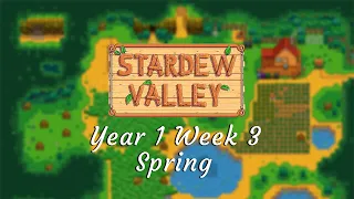 Stardew Valley Year 1 Week 3 (Spring) -  Relaxing Gameplay | Longplay | No Commentary