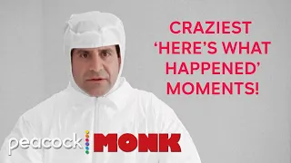 The Most CRAZIEST 'Here's What Happened' Moments | Monk