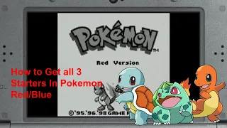 How to Get all 3 Starter Pokemon (Pokemon Red/Blue)