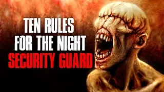 "Ten Rules For The Night Security Guard" Creepypasta