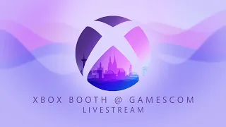 Xbox Booth @ gamescom 2022 Livestream (Lies of P, High On Life, Grounded, and More)