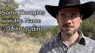 The Name 'Óðinn' (Odin): Some Thoughts