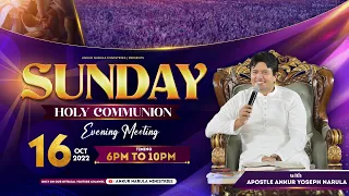 SUNDAY HOLY COMMUNION EVENING MEETING (16-10-2022) || ANKUR NARULA MINISTRIES