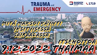 Mitä Maksoi Yksityinen Sairaalakäynti - Haavan Itsehoito Thaimaassa 9.12.2022 Pattaya Thaimaa