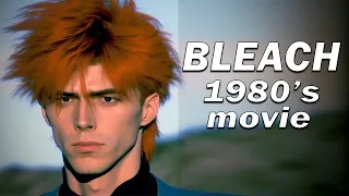 Bleach as an 80's Dark Fantasy Movie VHS