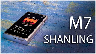 SHANLING M7 | Hi-Fi ПЛЕЕР С БОЛЬШИМ ПОТЕНЦИАЛОМ