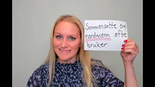 Video 756 Sammensatte ord nordmenn ofte bruker