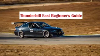 Thunderhill Raceway East (Bypass & Cyclone) - Beginner's Guide