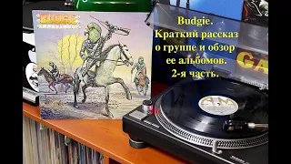 Budgie. Краткий рассказ о группе и обзор ее альбомов. 2-я часть.