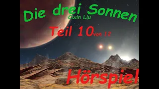 Liu Cixin: "Die drei Sonnen" - Teil 10 von 12