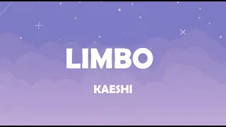 LIMBO - KAESHI (LYRICS)