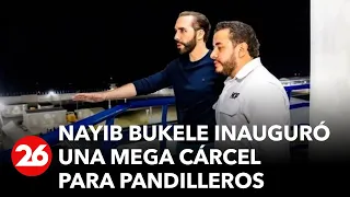 Nayib Bukele inauguró una mega cárcel para 40.000 pandilleros en El Salvador