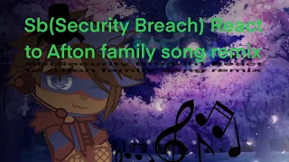 sb (security breach) react to "michael afton" part 2 |afton family song remix|