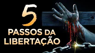 5 PASSOS PARA A LIBERTAÇÃO ESPIRITUAL - Só Oração NÃO Resolve!