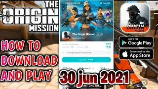 💯THE ORIGIN MISSION - Beta Open For Android & iOS 2021 | Download Proof (30-jun-2021)