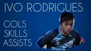 IVO RODRIGUES- GOLS, ASSISTS AND SKILLS 2013-2017