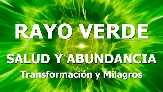 Rayo Verde: Sanación y Milagros | Abundancia | Arcángel Rafael | 528 Hz