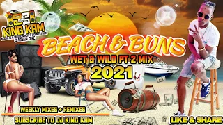 (2021 SOCA , AFROBEATS , DANCEHALL , HIP HOP, ) BEACH & BUNS WET & WILD PT 2 MIX