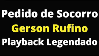 Pedido de Socorro - Gerson Rufino - Playback Legendado