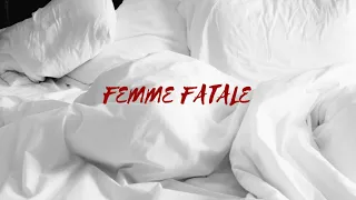 Femme Fatale (amorous ode to an ex-love)