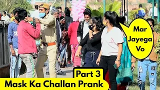 Mask Ka Challan Prank PART 3 | Prank Rush | Pranks in India