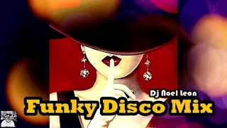 Classic 70's & 80's Funky Disco Soul Mix # 112 - Dj Noel Leon
