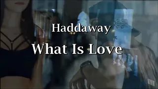Haddaway - What Is Love HD (Lyrics)