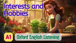 Oxford English Listening | A1 | Interests and Hobbies
