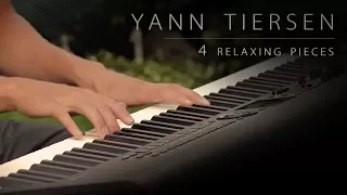 4 Pieces by Yann Tiersen | Relaxing Piano [17min]