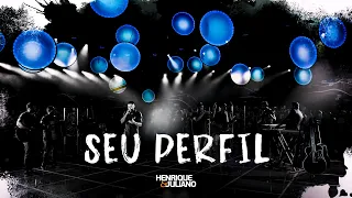 Henrique e Juliano - SEU PERFIL (Letra/Lyrics) | Super Letra