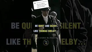 How to be QUIET and SILENT like Thomas Shelby Sigma Rule 😎🔥 #shorts #motivation #quotes #attitude