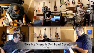 Give Me Strength (Full Band Cover)