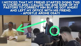 I TOLD MY FRIEND TO STOP DOING THIS IN CHURCH AND HE GOT ANGRY AND LEFT MY MINISTRY - APOSTLE AROME