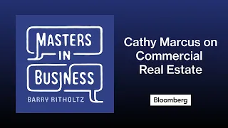 Cathy Marcus on Commercial Real Estate | Masters in Business