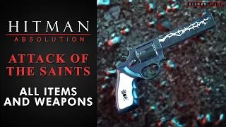 Hitman: Absolution - Attack of the Saints - All Items and Weapons