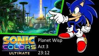 Sonic Colors Ultimate Planet Wisp Act 3 23:12 Speedrun