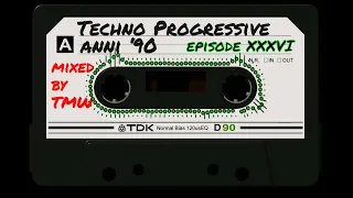 TECHNO PROGRESSIVE ANNI 90 parte 36 (Dischi storia)