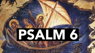 Orthodox Prayer: Psalm 6