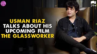 Usman Riaz Talks About His Upcoming Film The Glassworker | #TheGlassworker | Momina's Mixed Plate